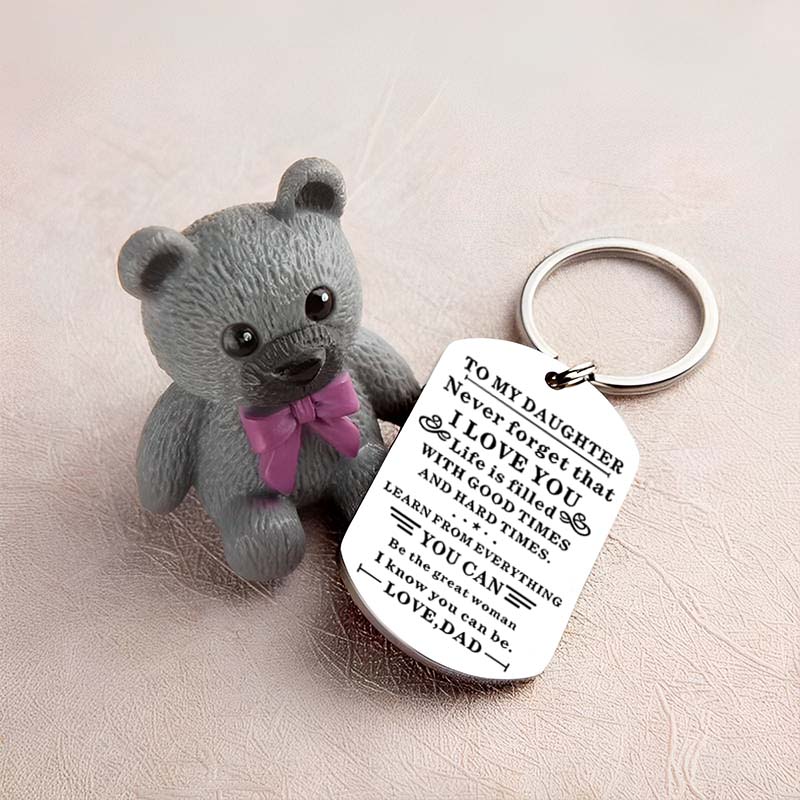Dad To Daughter - Be The Great Woman - Inspirational Keychain