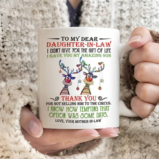 I Gave You My Amazing Son -  Best Gift For Daughter-In-Law Mugs