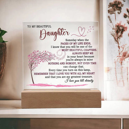 To My Daughter - Someday When The Pages of My Life End -  LED Acrylic Plaque