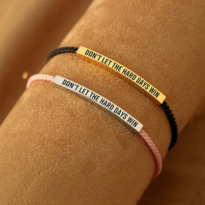 Don't Let The Hard Days Win Tube Bracelet