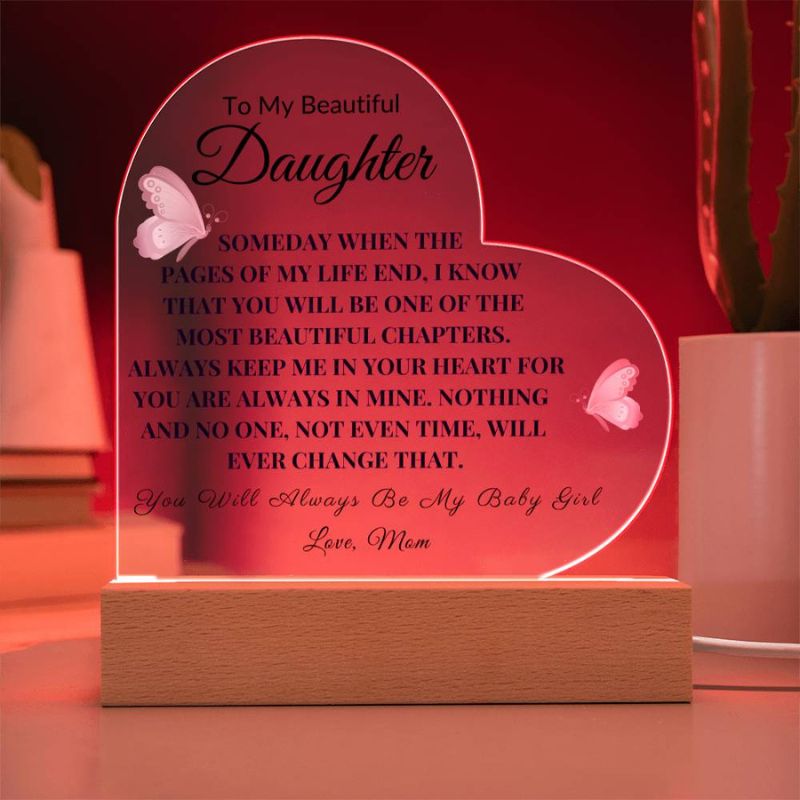 To My Daughter - From Mom - Someday When The Pages of My Life End - LED Heart Acrylic Plaque