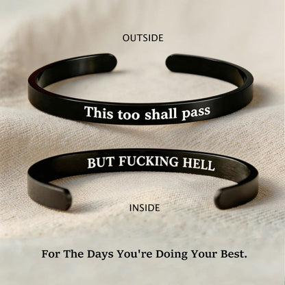 This Too Shall Pass - Mantra Cuff Bracelet