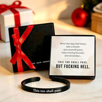 This Too Shall Pass - Mantra Cuff Bracelet