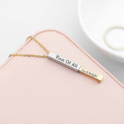 First Of All I'm A Delight Hidden Message Necklace