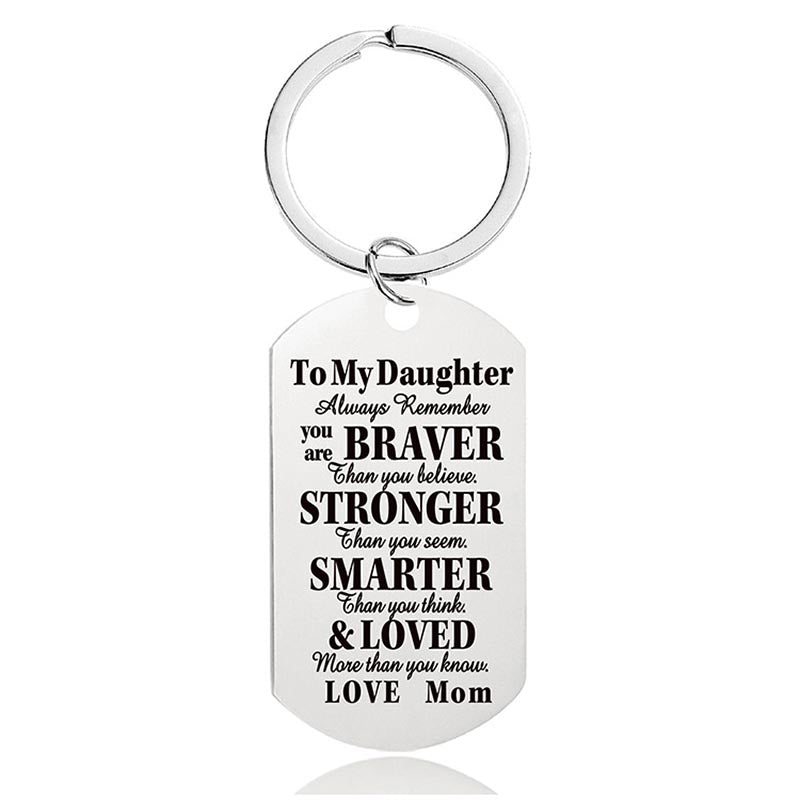 Mom To Daughter - Always Remember You Are Braver Than You Believe - Inspirational Keychain - A918