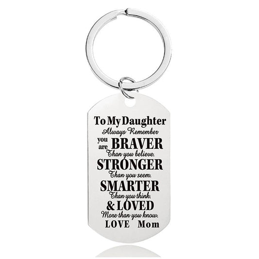 Mom To Daughter - Always Remember You Are Braver Than You Believe - Inspirational Keychain - A918