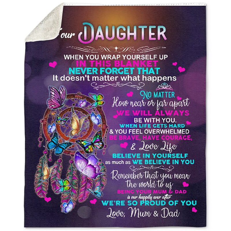 Special Gift For Your Daughter On A Birthday or For Your Daughter Living Far From Home - A651 - Premium Blanket