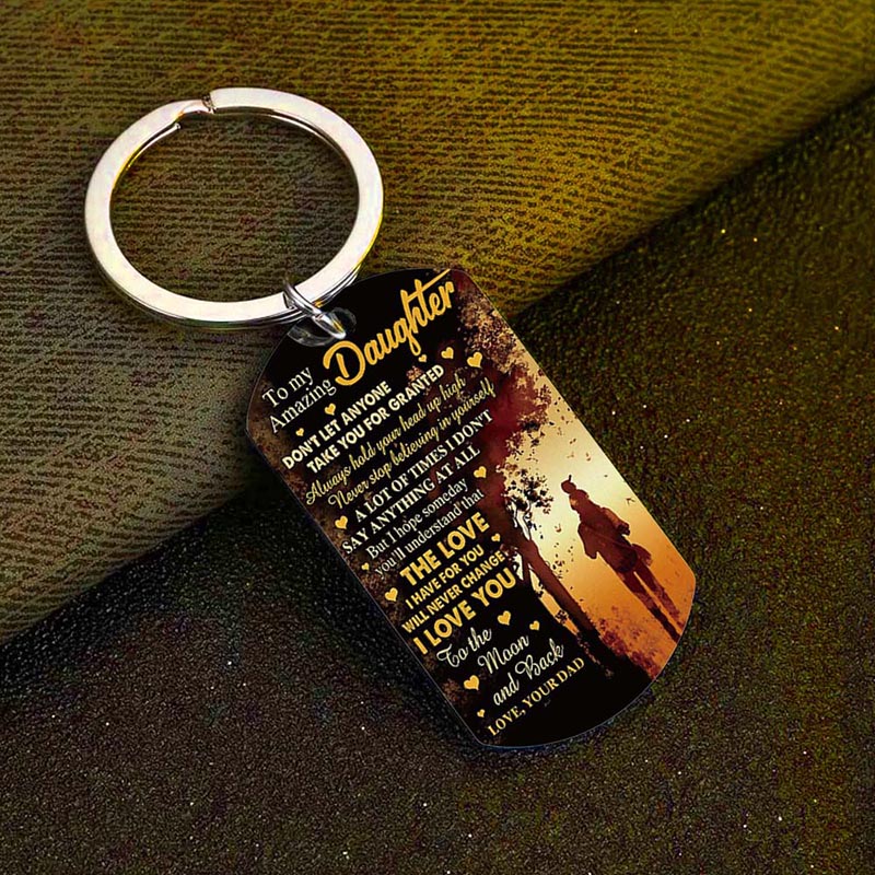 Dad To Daughter - The Love I Have For You Will Never Change - Multi Colors Personalized Keychain - A886