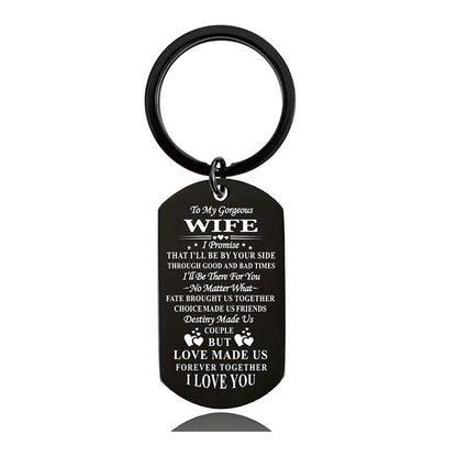 To My Wife - I'll Be By Your Side Through Good And Bad Time - Inspirational Keychain - A915