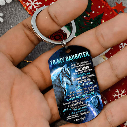 Dad To Daughter - Let It Go - Wolf Multi Colors Personalized Keychain A882