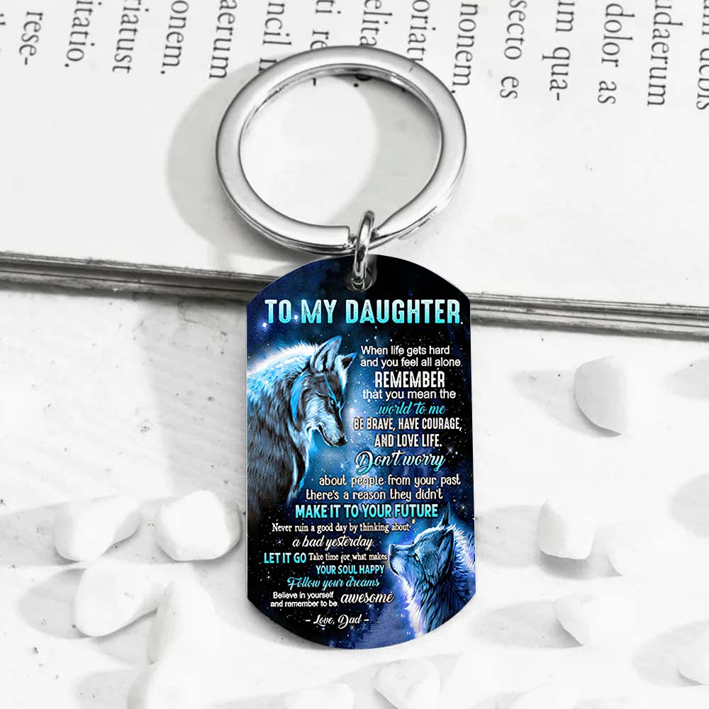 Dad To Daughter - Let It Go - Wolf Multi Colors Personalized Keychain A882