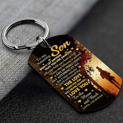 Dad To Son - The Love I Have For You Will Never Change - Multi Colors Personalized Keychain - A886