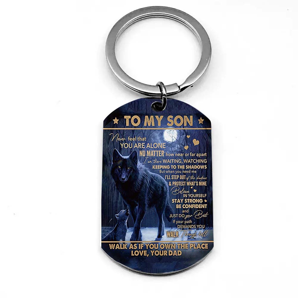 Dad To Son - Never Feel That You Are Alone - Wolf Multi Colors Personalized Keychain - A884