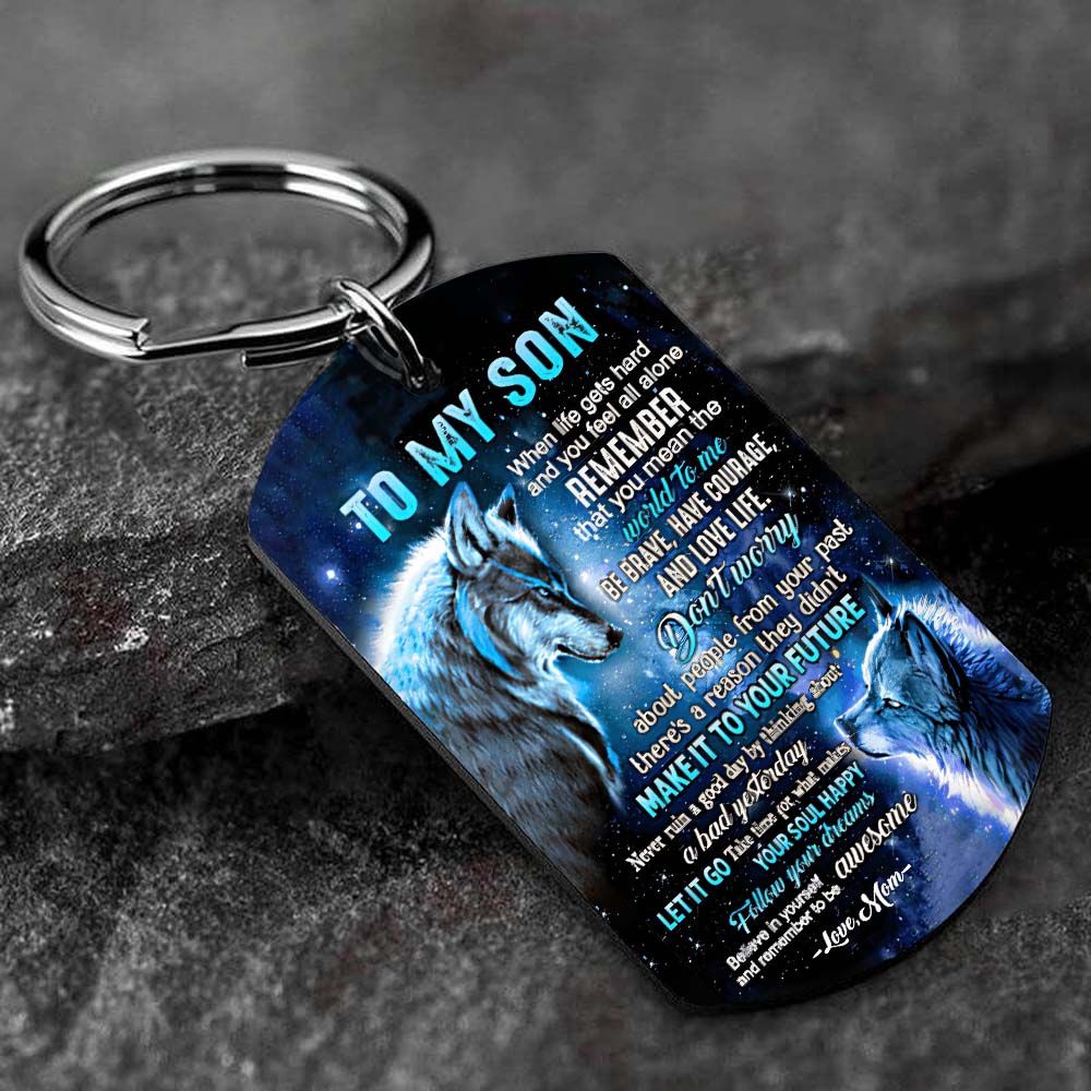 Mom To Son - Let It Go - Wolf Multi Colors Personalized Keychain A882